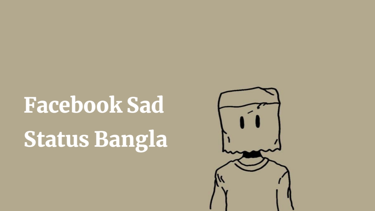 Facebook Sad Status Bangla